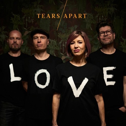 Tears Apart - Love (2022)