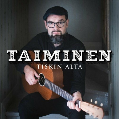 Taiminen - Tiskin alta (2022)