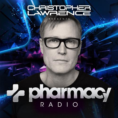 Christopher Lawrence - Pharmacy Radio 071 (2022-06-14)