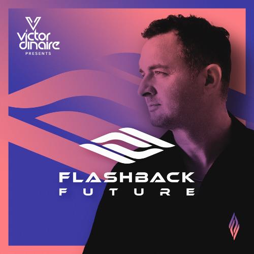 Victor Dinaire - Flashback Future 077 (2022-06-20)