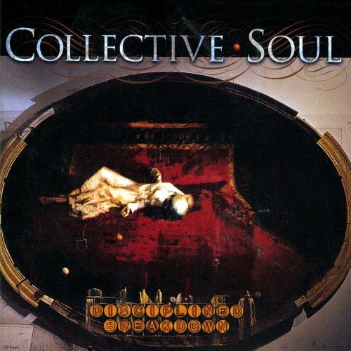 Collective Soul - Disciplined Breakdown (Expanded Edition) (2022)
