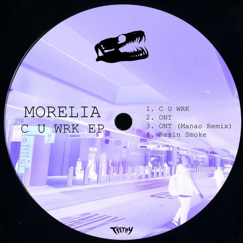 Morelia - C U WRK EP (2022)