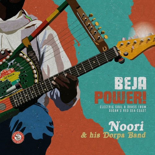 Noori & His Dorpa Band - Beja Power! Electric Soul & Brass From Sudan''s Red Sea Coast (2022)