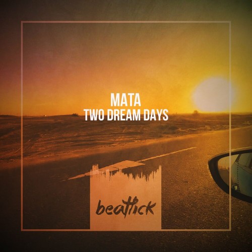 Mata - Two Dream Days (2022)