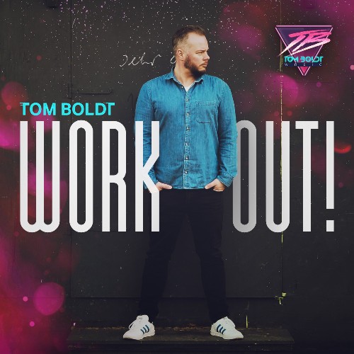 Tom Boldt - Work Out! 132 (2022-06-28)