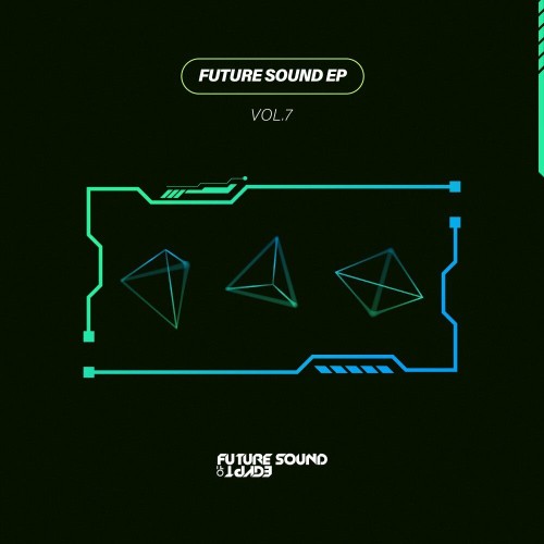 Future Sound EP Vol 7 (2022)