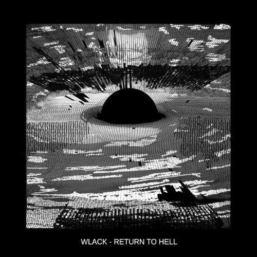 WLACK - Return To Hell (2022)