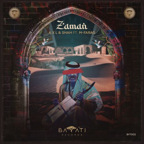 A X L & Shah ft. M-Farag - Zaman (2022)
