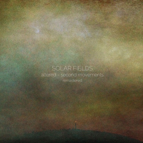 Solar Fields - Altered-Second Movements (2022)