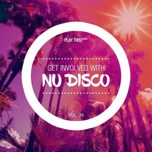 Get Involved with Nu Disco, Vol. 34 (2022)