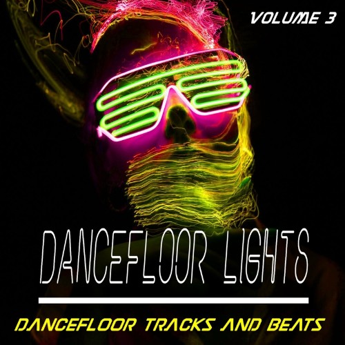 Dancefloor Lights - Vol. 3 - Dancefloor Songs and Beats (Album) (2022)