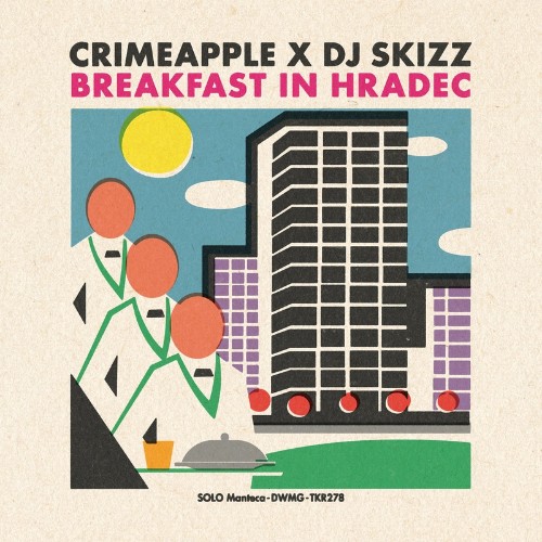 Crimeapple x DJ Skizz - Breakfast In Hradec (2022)