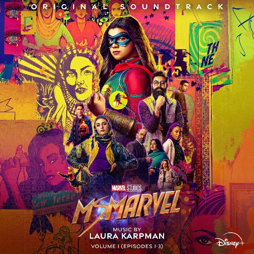 Laura Karpman - Ms. Marvel: Vol. 1 (Episodes 1-3) (Original Soundtrack) (2022)