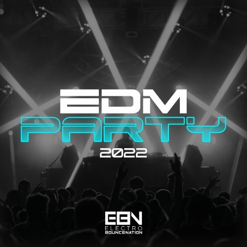 Electro Bounce Nation - EDM Party 2022 (2022)