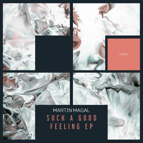 Martin Magal - Such A Good Feeling EP (2022)