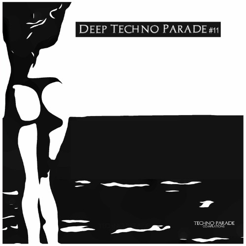 Deep Techno Parade #11 (2022)