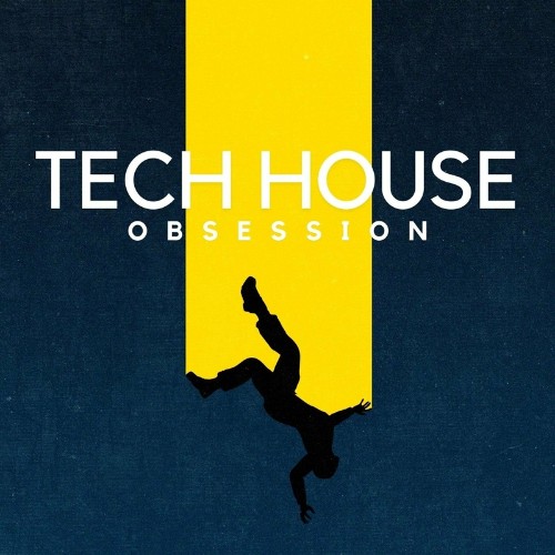 Tech House Obsession (2022)