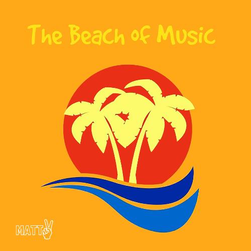 Matt V - The Beach of Music Episode 261 (2022-06-30)