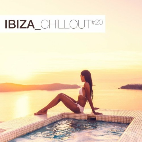 Ibiza Chillout #20 (2022)