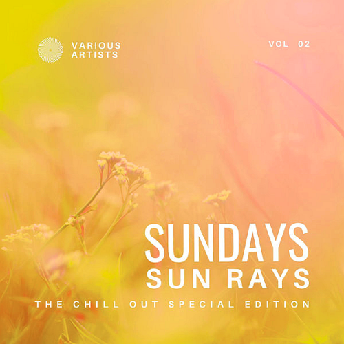 Sundays Sun Rays (The Chill Out Special Edition) Vol. 2 (2022)