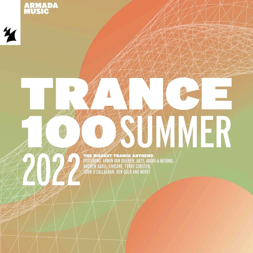 Trance 100 - Summer 2022 (Extended Versions)