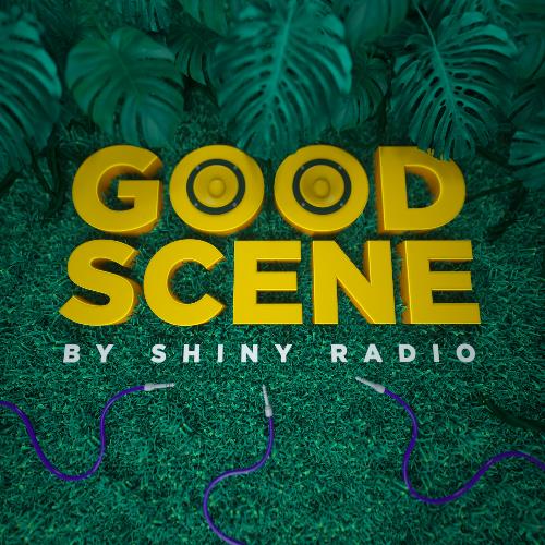 Shiny Radio - Good Scene 059 (2022-09-23)