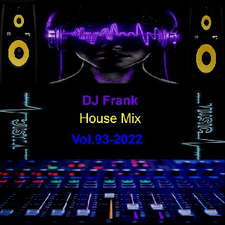 2022 - DJ Frank - House Mix, Vol. 93 (2022) Aypuaos4