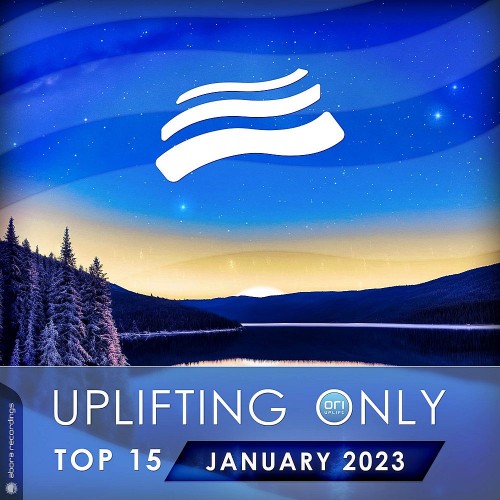 Uplifting Only Top 15: January 2023 (Extended Mixes) (2023)
