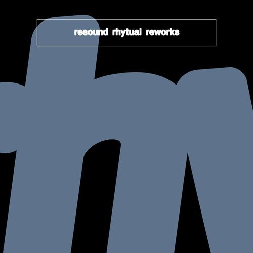  Resound - Resound Rhytual Reworks (2023) 