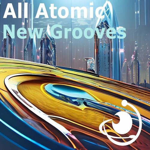  All Atomic - New Grooves (2023) 
