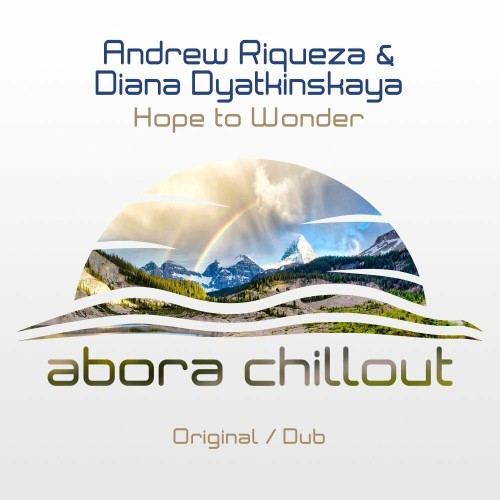 Andrew Riqueza & Diana Dyatkinskaya - Hope to Wonder (2023) MP3