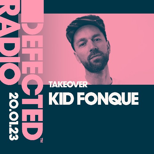  Kid Fonque - Defected In The House (24 January 2023) (2023-01-24) 