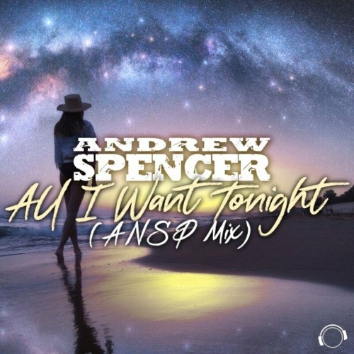 Andrew Spencer - All I Want Tonight (ANSP Mix) (2023) MP3