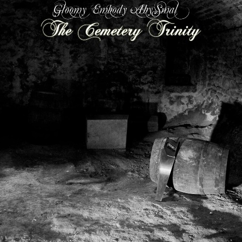 Gloomy Embody Abysmal - The Cemetery Trinity (2023) MP3