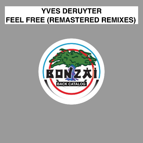  Yves Deruyter - Feel Free (Remastered Remixes) (2023) 