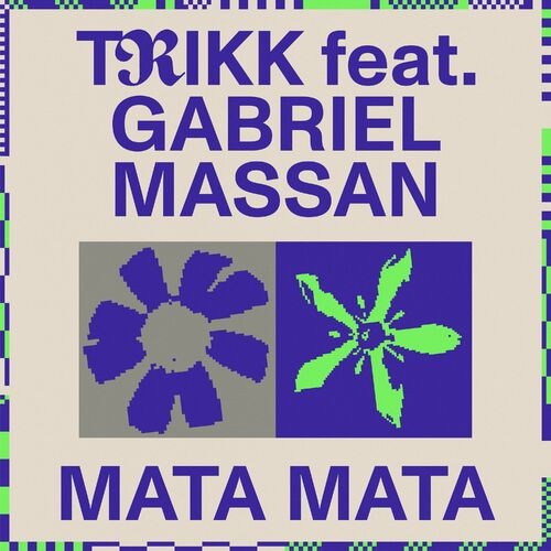 Trikk & Gabriel Massan - Mata Mata (2023)