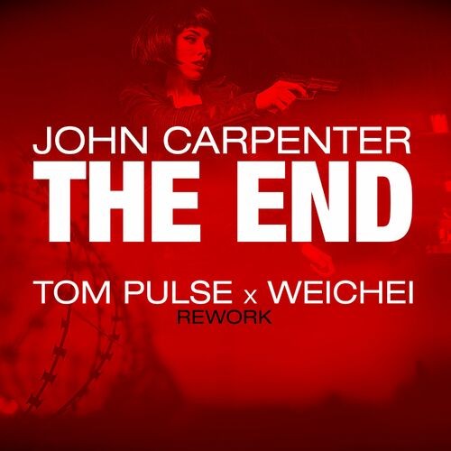 John Carpenter - The End (Tom Pulse x Weichei Rework) (2023) MP3