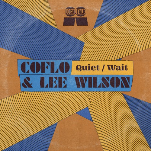  Coflo & Lee Wilson - Quiet / Wait (2023) 