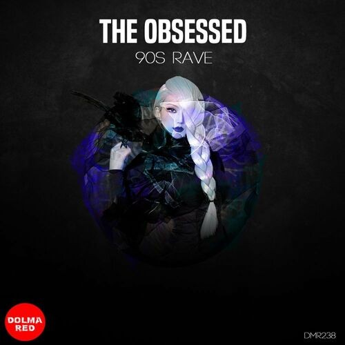  The Obsessed - 90s Rave (2023) 
