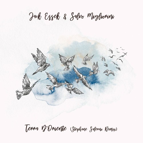  Jack Essek & Salvo Migliorini - Terra D'Oriente (Incl. Stephane Salerno Remix) (2023) 