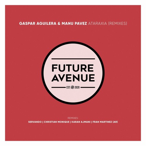 Gaspar Aguilera & Manu Pavez - Ataraxia (Remixes) (2023) MP3