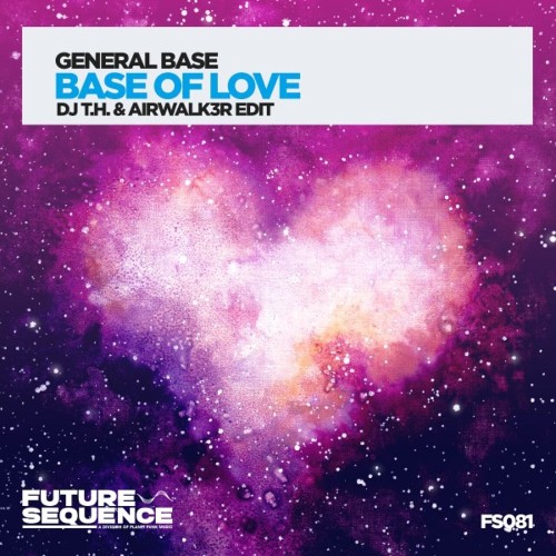  General Base - Base of Love (DJ T.H. and Airwalk3r Edit) (2023) 
