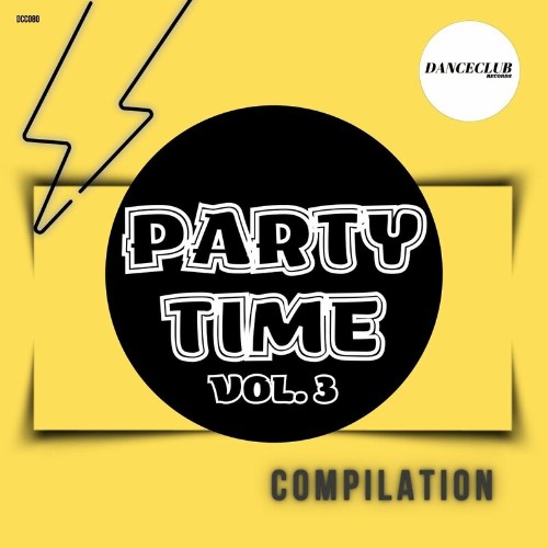 Party Time Compilation, Vol. 3 (2023) MP3