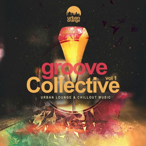 Groove Collective, Vol. 1: Urban Lounge & Chillout Music (2023) MP3