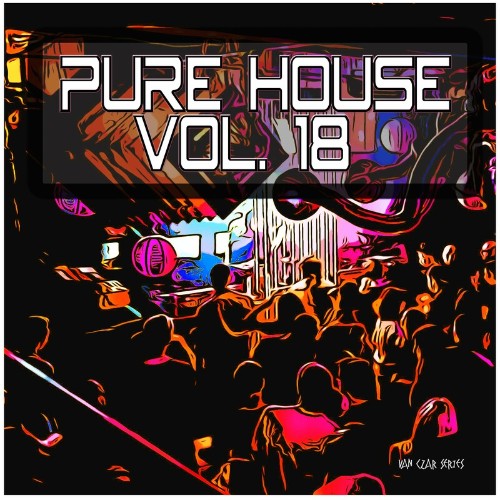 Pure House, Vol. 18 (2023) MP3