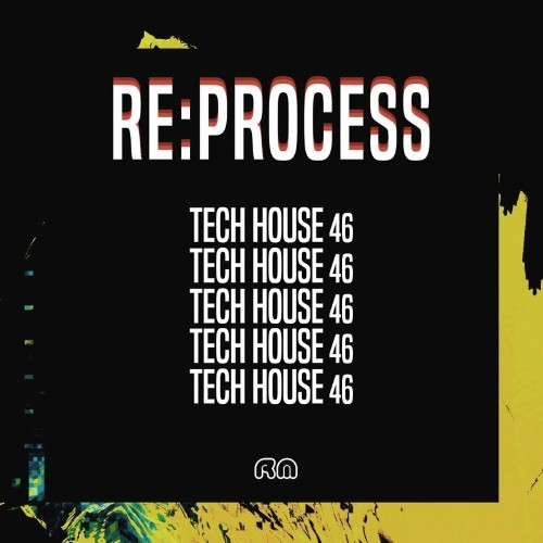 Re:Process - Tech House Vol. 46 (2023)
