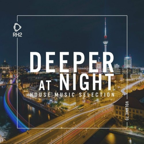 Deeper at Night, Vol. 70 (2023) MP3
