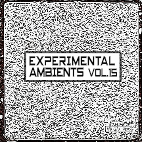 Experimental Ambients, Vol. 15 (2023) MP3