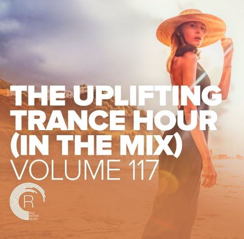 Uplifting Trance Hour In The Mix Vol. 117 (2023-02-22)