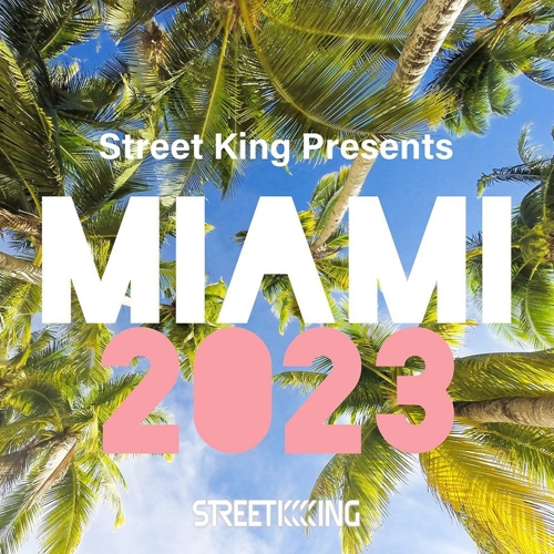 Street King Presents Miami (2023)
